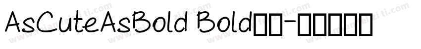 AsCuteAsBold Bold字体字体转换